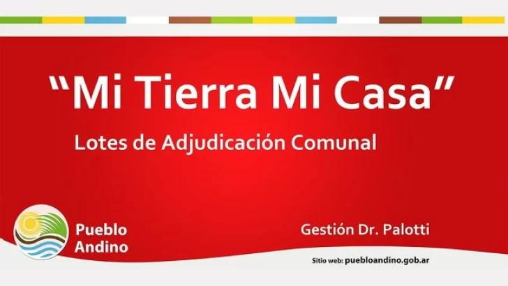 Mi Tierra Mi casa: Abrió la inscripción para adquirir lotes