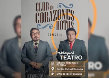 Con entrada libre y gratuita, llega este finde a Timbúes la obra “Club de Corazones Rotos”